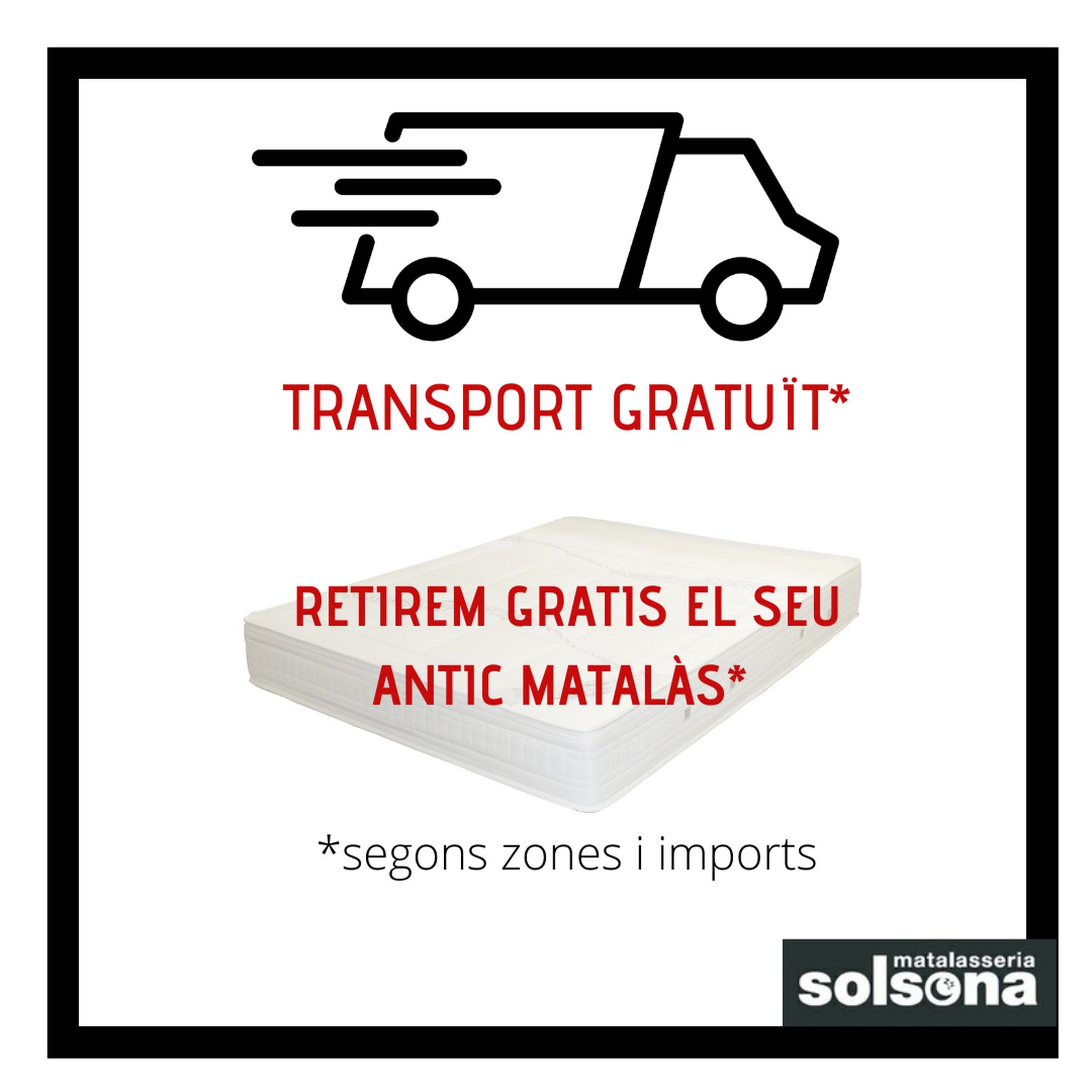 Lliurament gratuït de productes segons zones i imports.